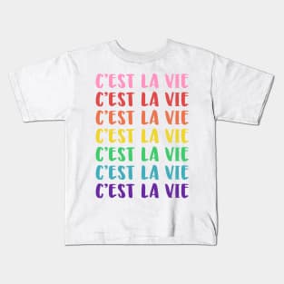 C'est La Vie Rainbow Kids T-Shirt